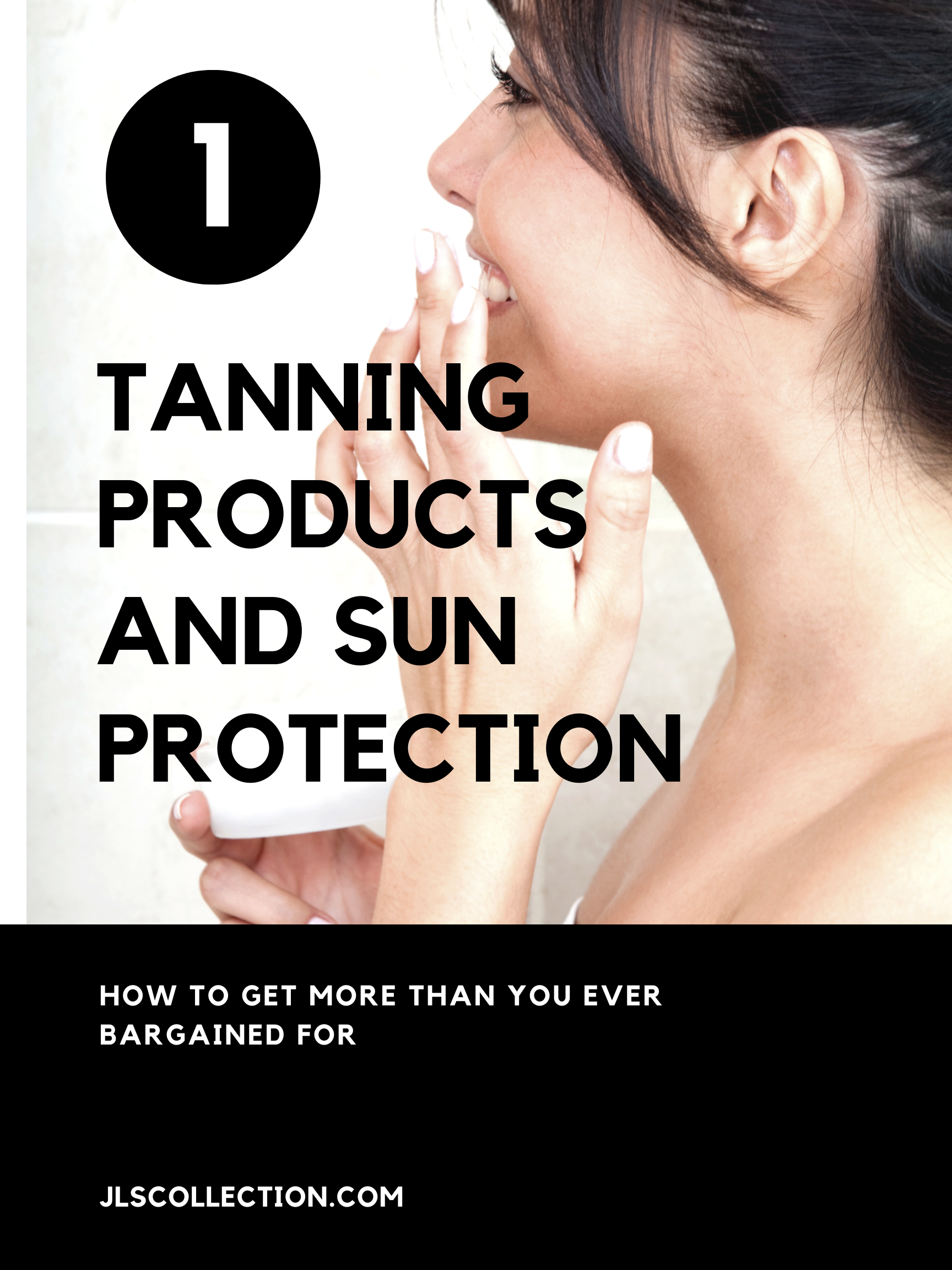 Tanning Products and Sun Protection Clothing